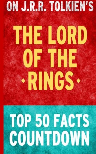 The Lord of the Rings: Top 50 Facts Countdown