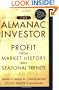 The Almanac Investor: Profit from Market History and Seasonal Trends