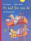Du bist f�r uns da: 250 Kindergebete