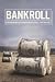 Bankroll: A New Approach to Financing Feature Films