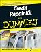 Credit Repair Kit For Dummies(r) Credit Repair Kit For Dummies(r)
