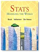 Stats: Modeling the World (3rd Edition)