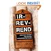 Ir-rev-rend: Christianity Without the Pretense. Faith Without the Fa�ade