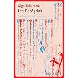 Les P�r�grinspar Olga Tokarczuk