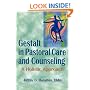 Gestalt in Pastoral Care and Counseling: A Holistic Approach