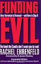Funding Evil: How Terrorism Is Financed--and How to Stop It, Expanded Edition