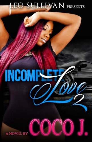 Incomplete Love: Part 2