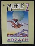 Moebius 2 : arzach & other fantasy stories