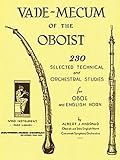 Vade Mecum of the Oboist - 230 Selected Technical & Orchestral Studies - Oboe & English Horn