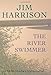 The River Swimmer: Novellas