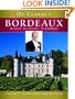 Oz Clarke's Bordeaux: The Wines, the Vineyards, the Winemakers