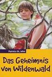 Das Geheimnis von Wildenwald