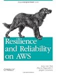 Resilience and Reliability on AWS