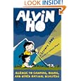 Alvin Ho: Allergic to Camping, Hiking, and Other Natural Disasters by Lenore Look and LeUyen Pham