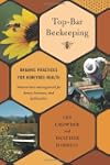 Top-Bar Beekeeping: Organic Practices...