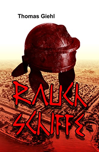 Rauchschiffe: Historischer Roman (German Edition)