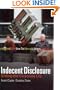 Indecent Disclosure: Gilding the Corporate Lily