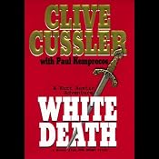 White Death: The Numa Files | [Clive Cussler]