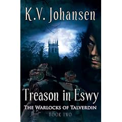 Treason in Eswy (Warlocks of Talverdin)