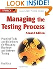 Managing the Testing Process: Practical Tools and Techniques for Managing Hardware and Software Testing