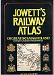 Jowett's Railway Atlas of Great Britain and Ireland From pre-Grouping to the present day