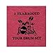 Step Brothers I Teabagged Your Drum Set T-Shirt