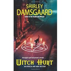 Witch Hunt: An Ophelia and Abby Mystery