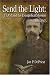 Send the Light: Team and the Evangelical Mission, 1890-1975
