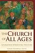 The Church of All Ages: Generations Worshiping Together