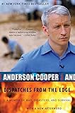 Dispatches from the Edge: A Memoir of War, Disasters, and Survival