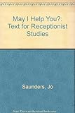 May I help you? : text for receptionist studies