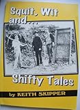 Squit, wit and - shifty tales