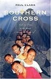 Southern Cross: Lost and Found on the Streets and in the Jungles of Peru
