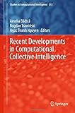 Recent developments in computational collective intelligence