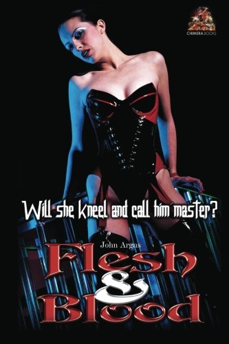 Flesh & Blood: Will she kneel and call him master?