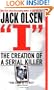 I: The Creation of a Serial Killer