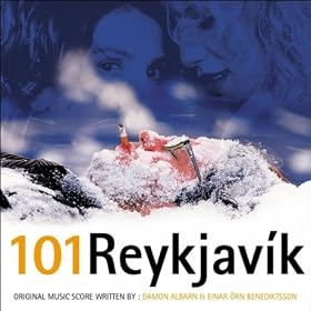 101 Reykjavik - Score By Damon Albarn & Einar Orn Benediktsson