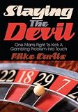 Slaying The Devil: One Man