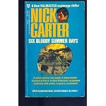 Six bloody summer days: A Killmaster spy chiller (Nick Carter Killmaster series) book cover