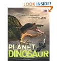 Planet Dinosaur: The next Generation of Giant Killers (Natural History)