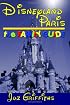 Disneyland Paris - The Family Guide