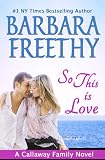 So This Is Love (Callaways #2)