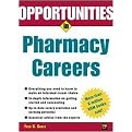 Opportunities in Pharmacy Careers (Opportunities in Series) (Revised) (Paperback)