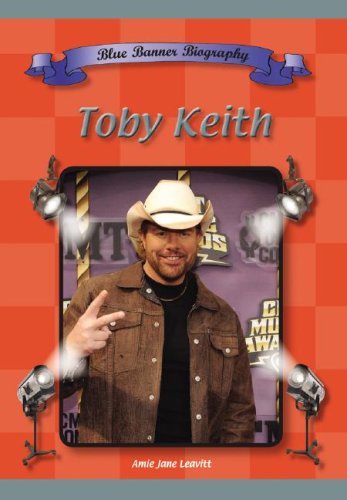 Toby Keith (Blue Banner Biographies)