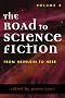 The Road to Science Fiction: From Heinlen to Here v. 3: From Heinlen to Here Volume 3 (Road to Science Fiction (Scarecrow Press))