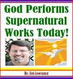 51pe6ywAh7L. SL160  God Performs Supernatural Works Today! (The Miraculous Experiences of a Christian Youth Minister)