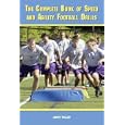 The Complete Book of Speed and Agility Football Drills by Jerry Tolley