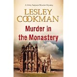 Murder in the Monastery (Libby Sarjeant Murder Mystery Series)by Lesley Cookman