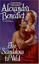 Too Scandalous to Wed