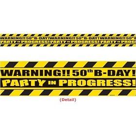 Party Scene Warning Tape 50th Birthday by Rubies
